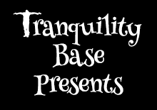 Tranquility Base Presents